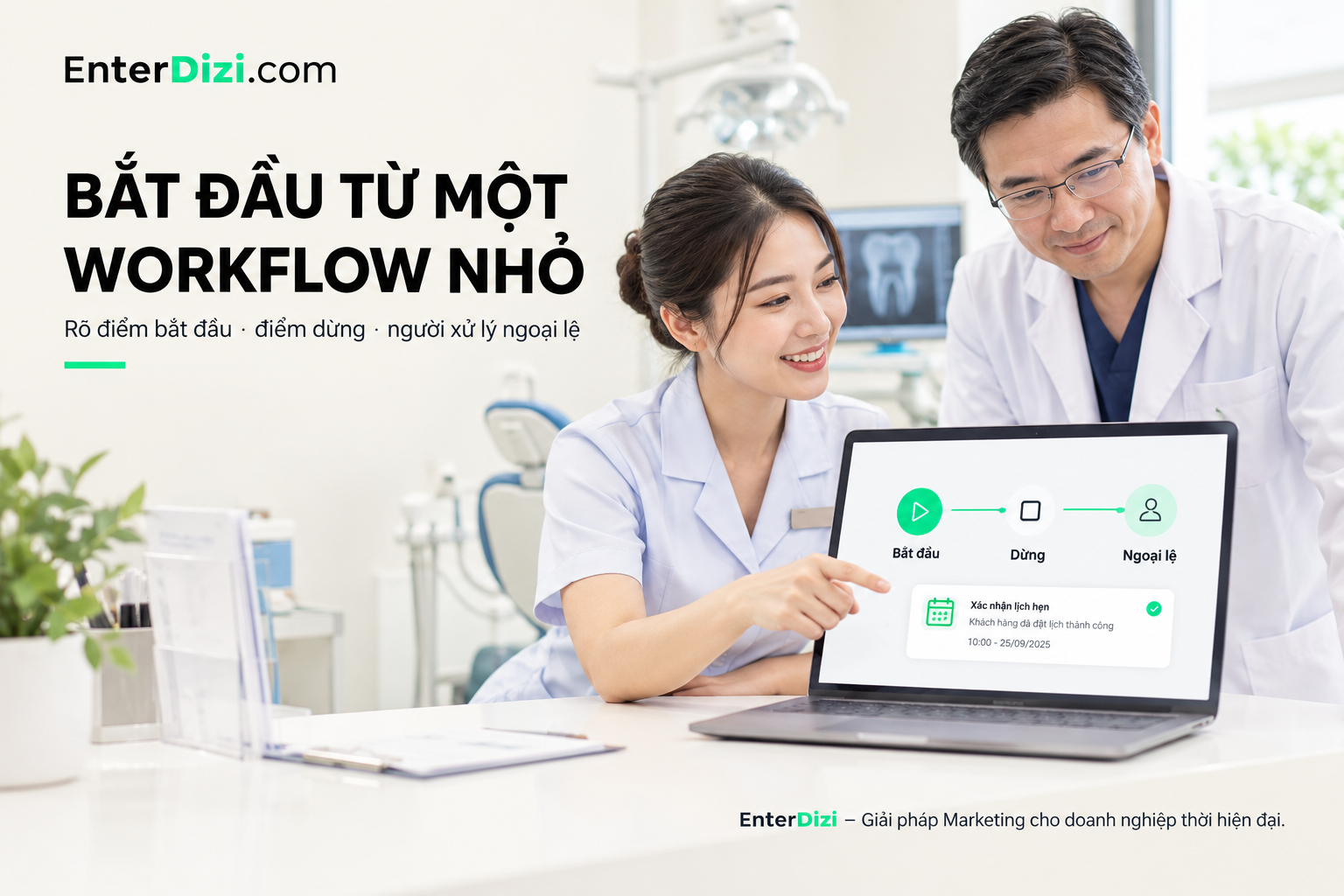 Bắt đầu bằng một workflow nhỏ nhưng có điểm kết thúc rõ ràng