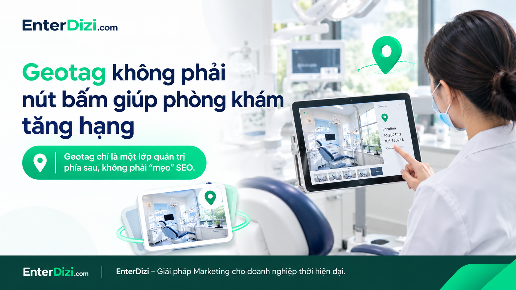 Geotag không phải nút bấm giúp phòng khám tăng hạng