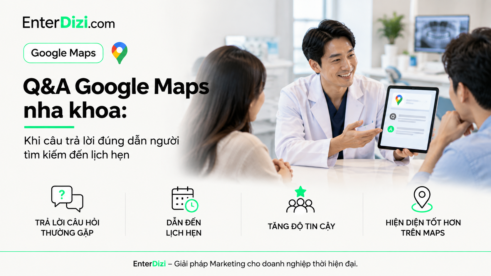 Q&A Google Maps nha khoa: Khi câu trả lời đúng dẫn người tìm kiếm đến lịch hẹn