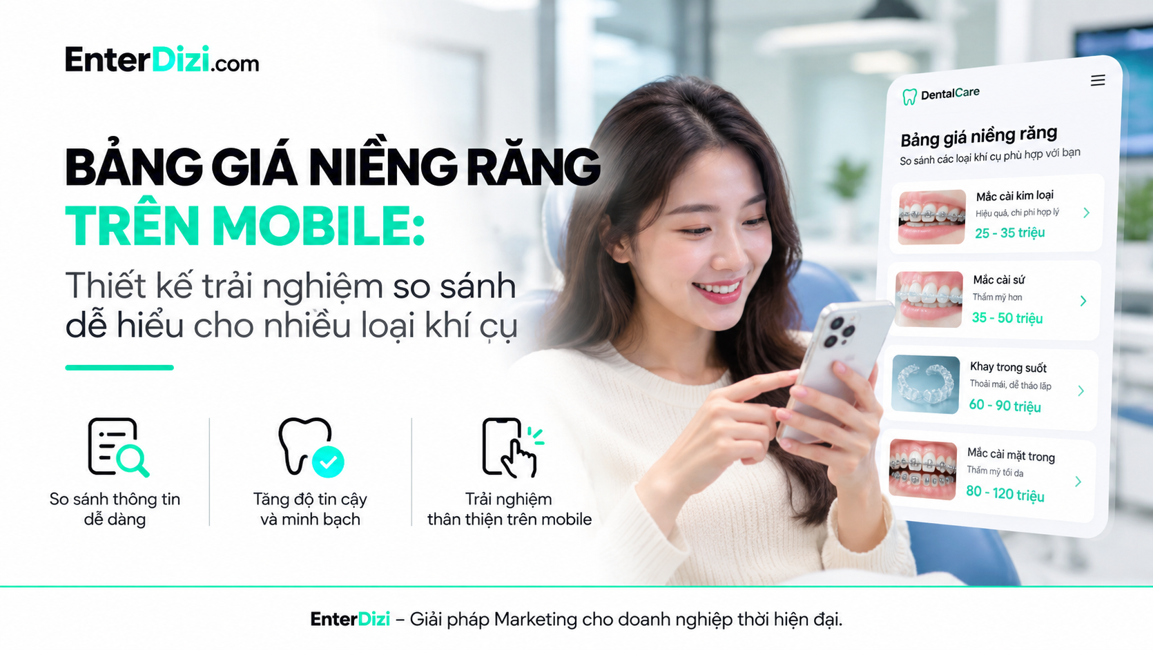 Bảng giá niềng răng trên mobile: Thiết kế UX dễ hiểu | EnterDizi