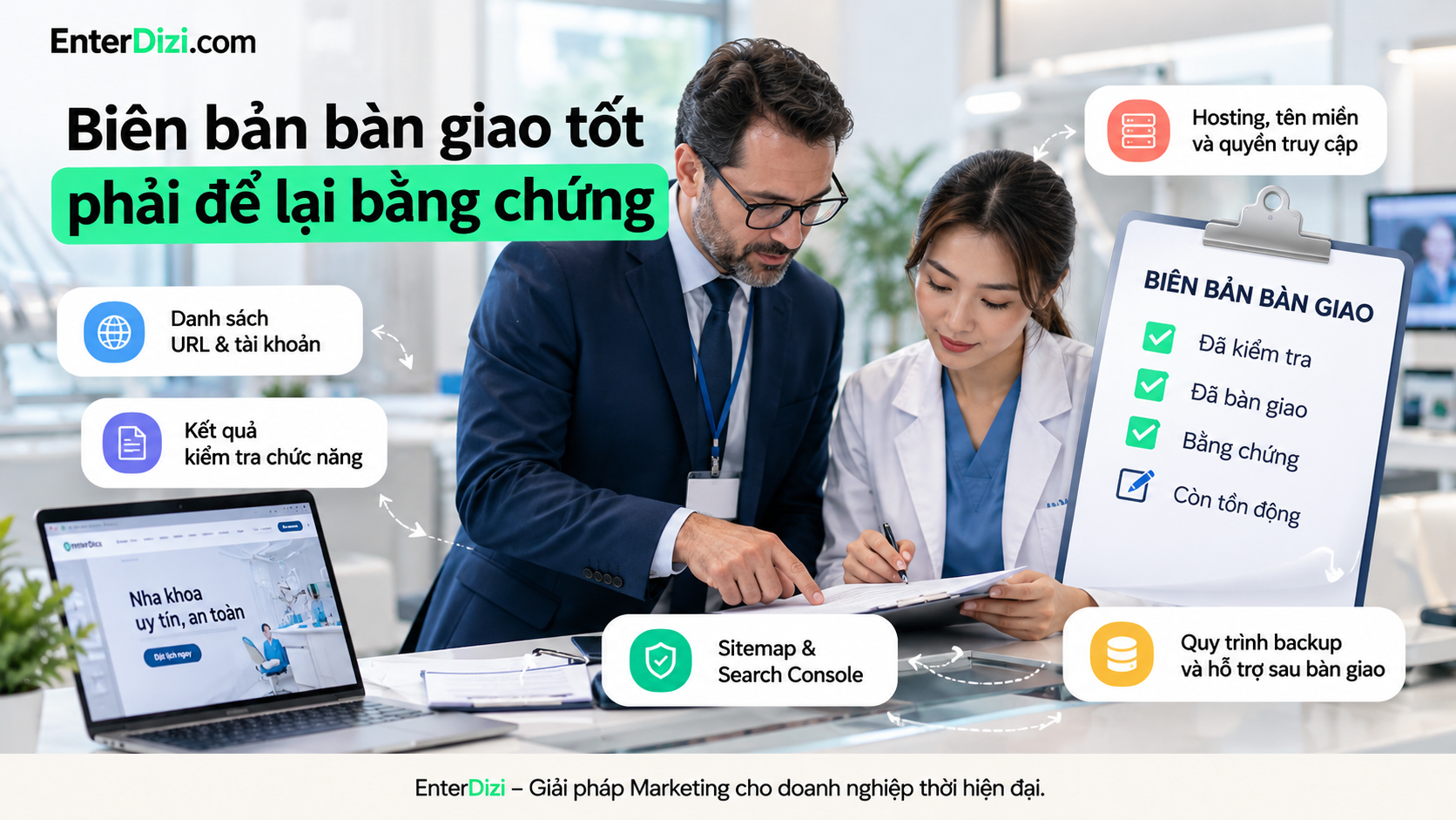 Biên bản bàn giao website nha khoa cần ghi nhận kết quả kiểm tra, quyền quản trị, hosting, tên miền, dữ liệu SEO, quy trình sao lưu và các lỗi còn tồn đọng để đảm bảo vận hành ổn định.