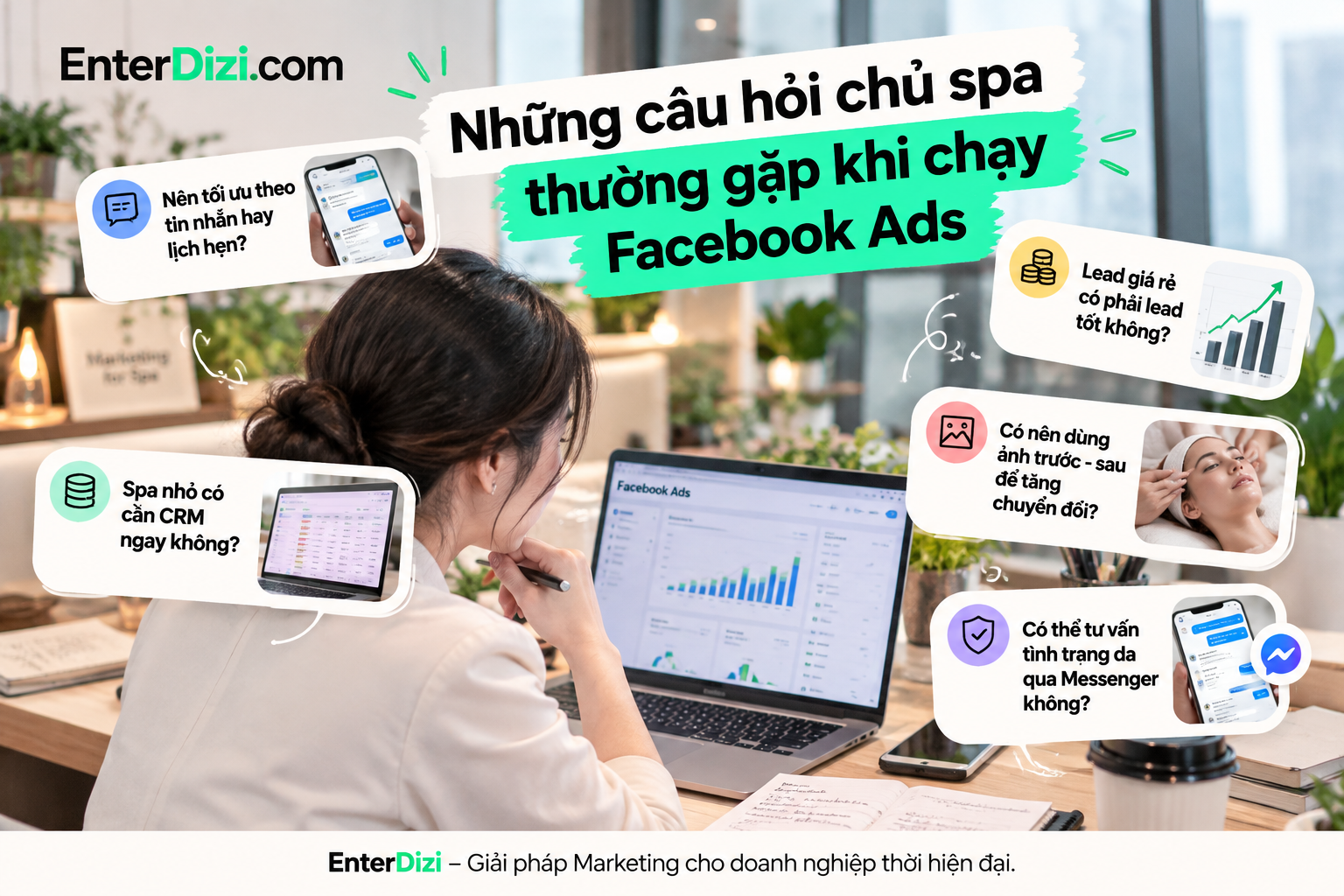 Giải đáp những câu hỏi thường gặp khi chạy Facebook Ads cho spa về tối ưu tin nhắn và lịch hẹn, chất lượng lead, sử dụng CRM, hình ảnh trước–sau và giới hạn tư vấn qua Messenger.