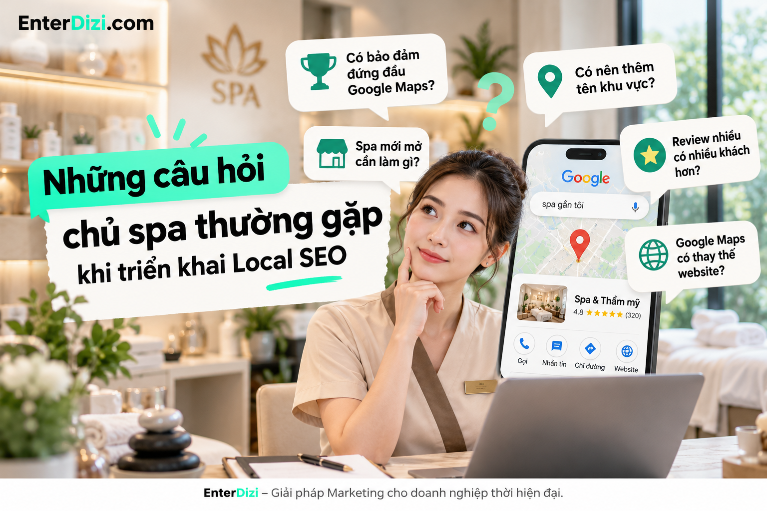 Giải đáp những câu hỏi thường gặp về Local SEO cho spa, từ thứ hạng Google Maps, tối ưu hồ sơ doanh nghiệp, đánh giá khách hàng đến vai trò của website trong việc thu hút khách địa phương.