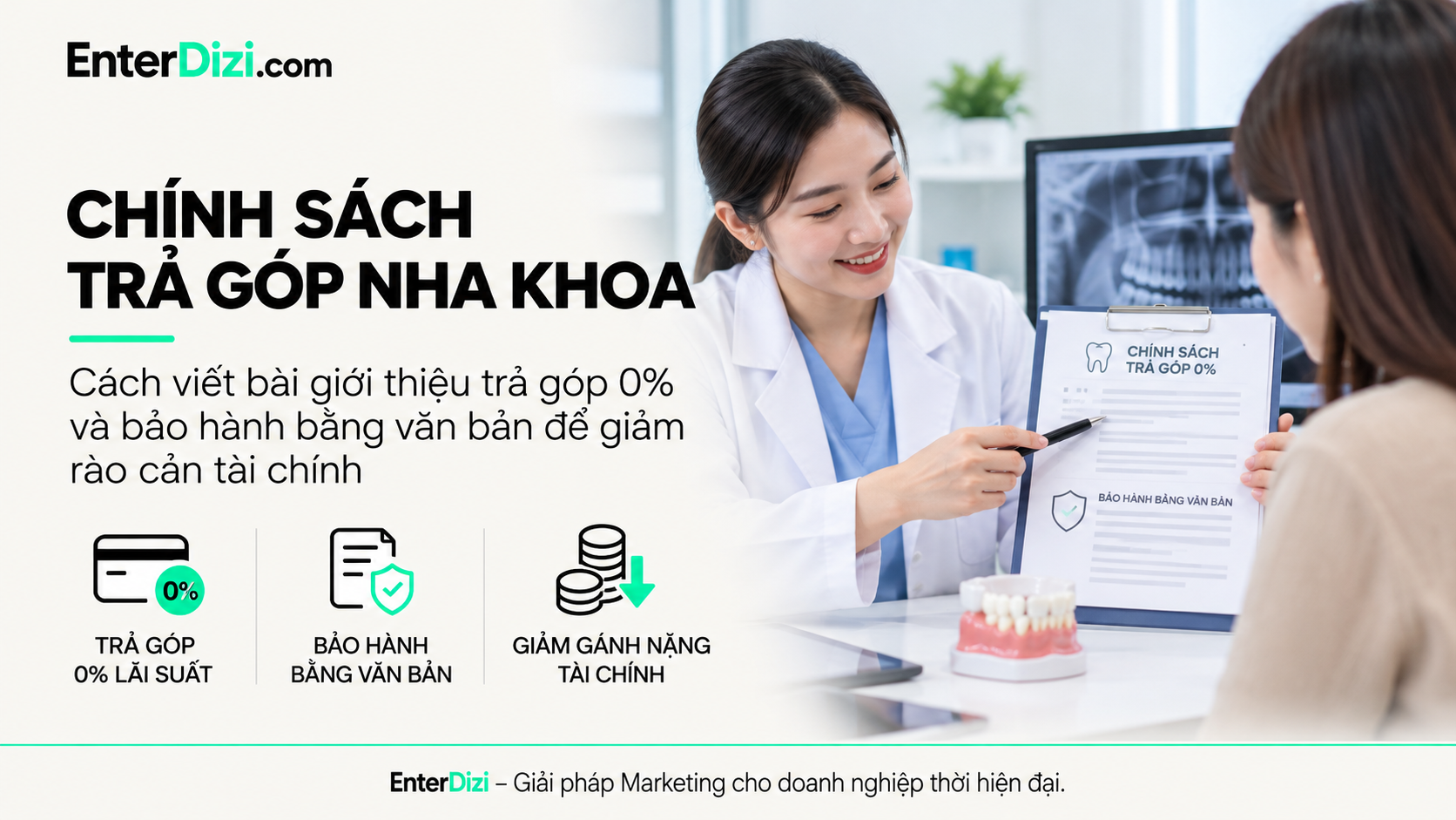 Chính sách trả góp nha khoa và bảo hành bằng văn bản | EnterDizi
