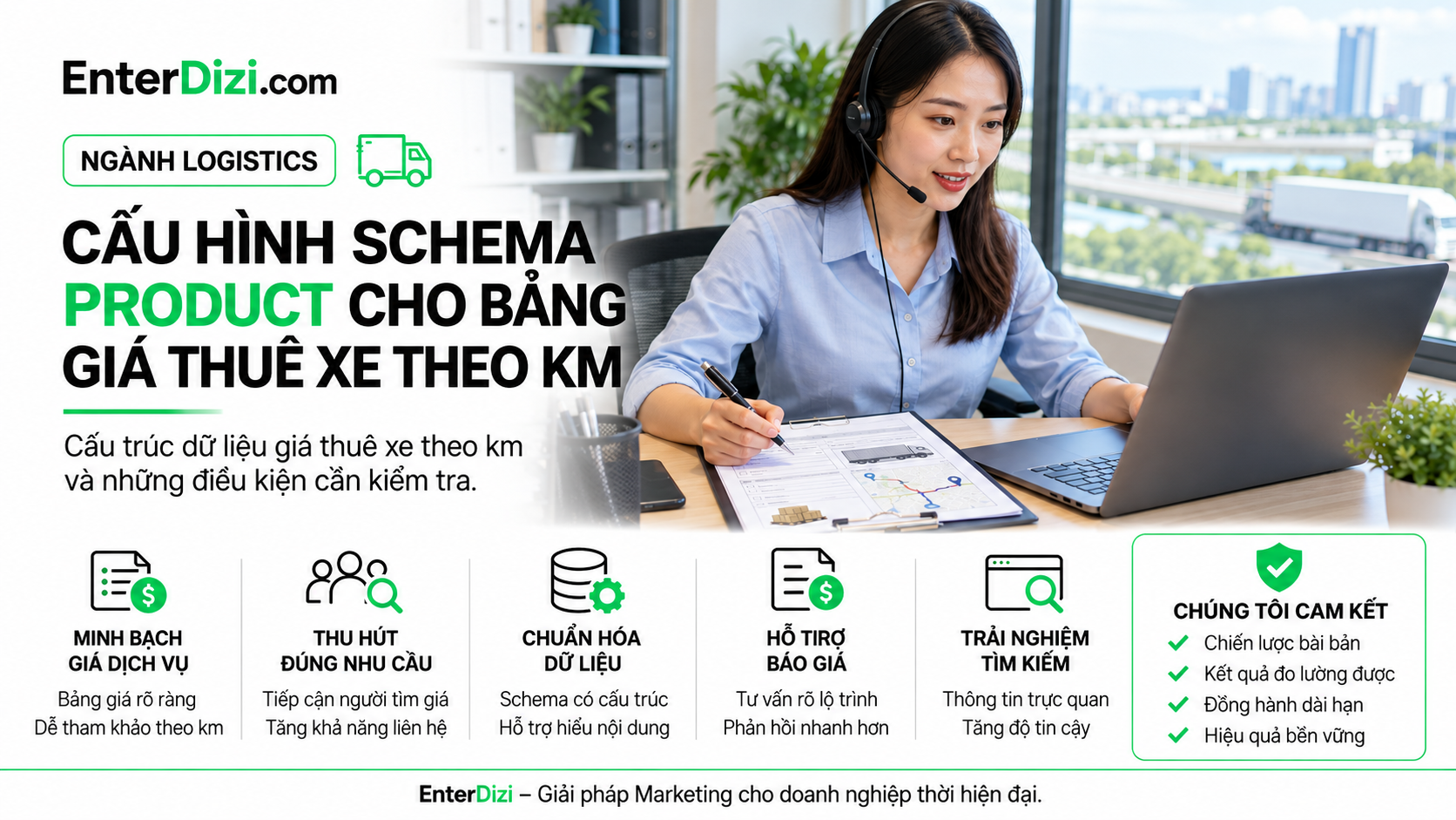 Featured EnterDizi về cấu hình Schema Product cho bảng giá thuê xe theo km, nhân viên logistics tư vấn vận tải