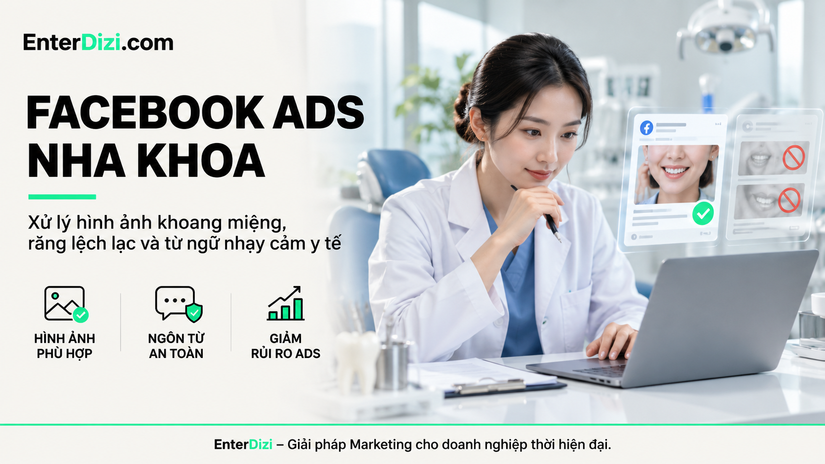 Facebook Ads nha khoa: Xử lý hình ảnh và từ ngữ nhạy cảm | EnterDizi