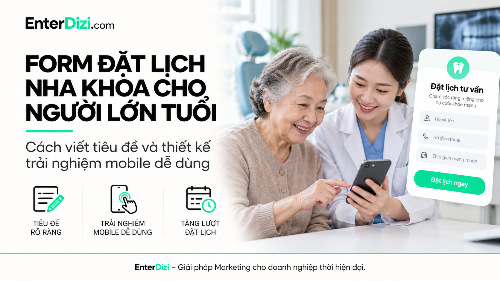 Form đặt lịch nha khoa cho người lớn tuổi: Thiết kế mobile dễ dùng | EnterDizi