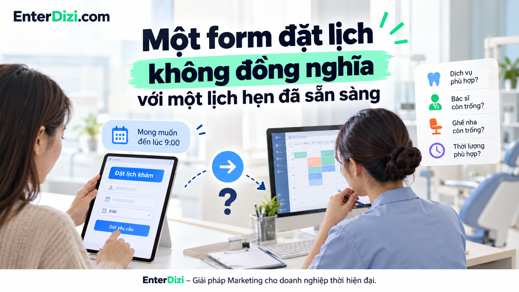 Một form đặt lịch không đồng nghĩa với một lịch hẹn đã sẵn sàng