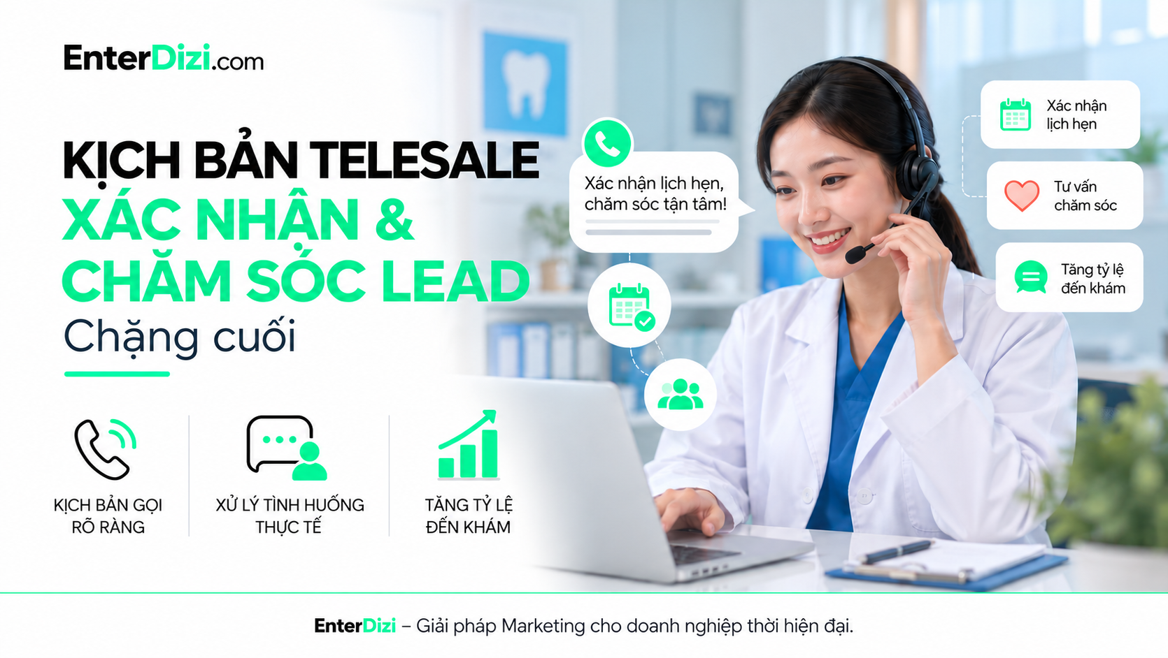 Kịch bản telesale xác nhận lịch hẹn nha khoa: Cuộc gọi cuối | EnterDizi