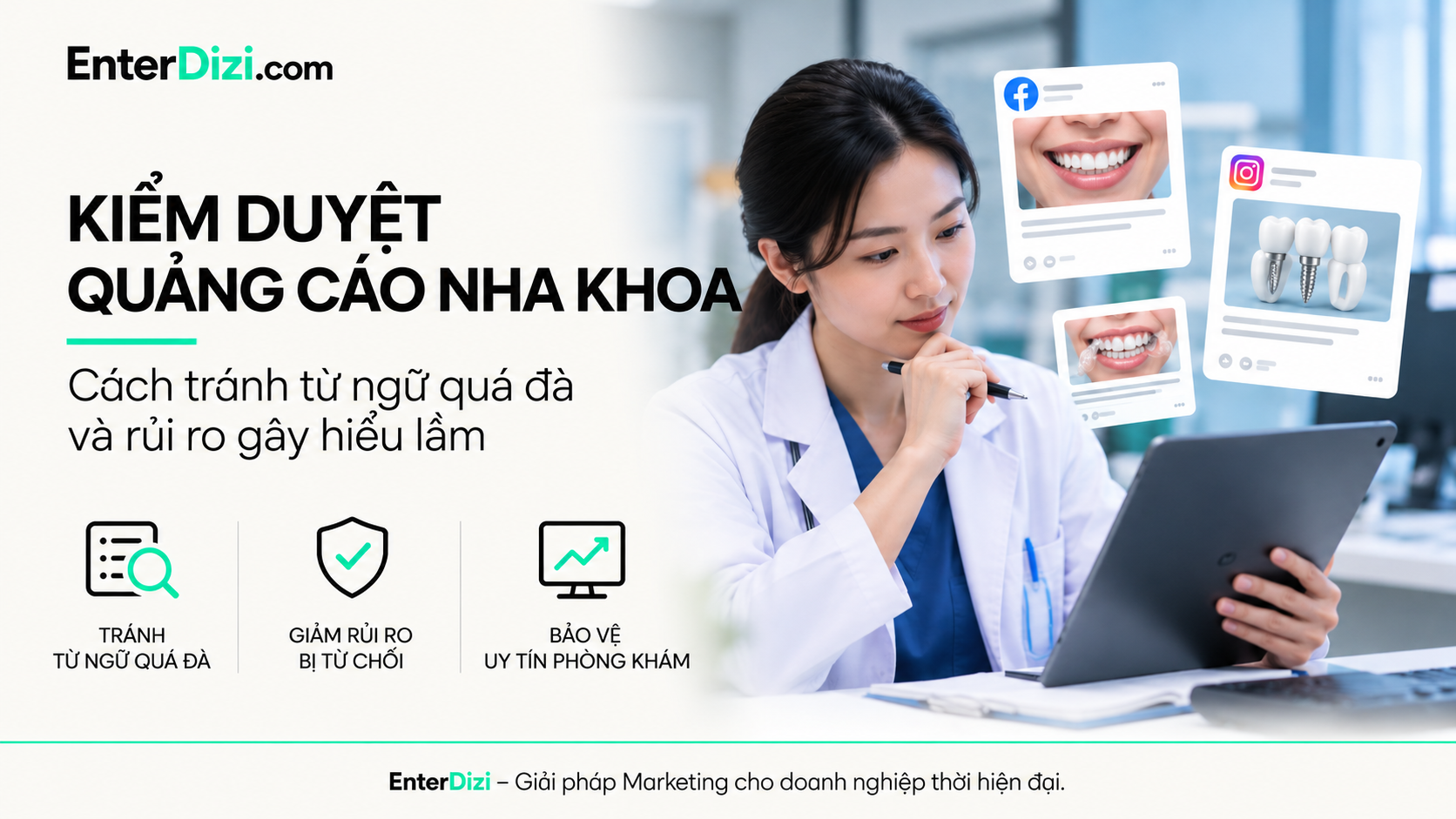 Kiểm duyệt quảng cáo nha khoa: Tránh từ ngữ quá đà | EnterDizi