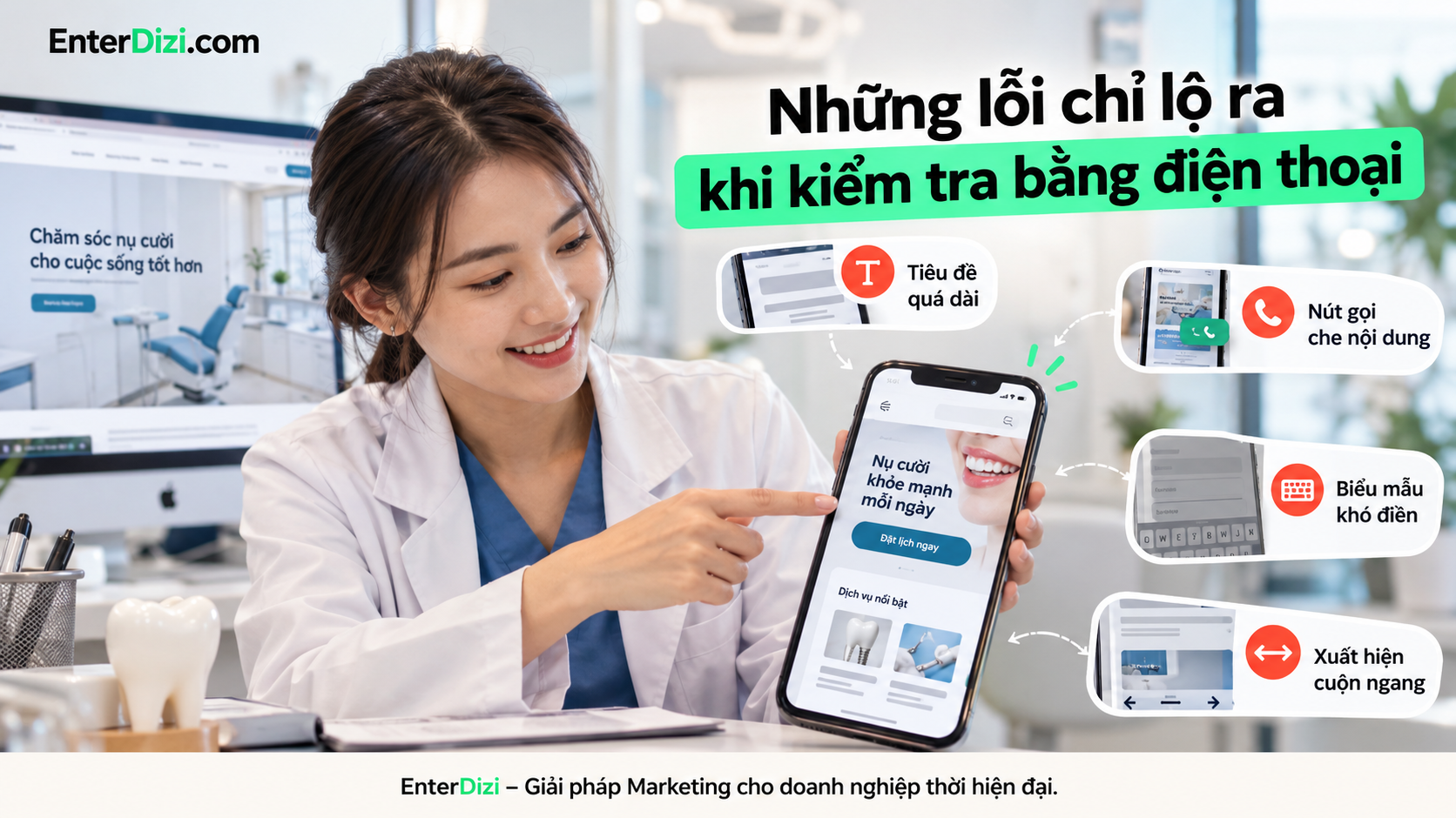 Kiểm tra website nha khoa trên điện thoại giúp phát hiện lỗi hiển thị, nút gọi che nội dung, biểu mẫu khó thao tác và tình trạng cuộn ngang ảnh hưởng đến trải nghiệm người bệnh.