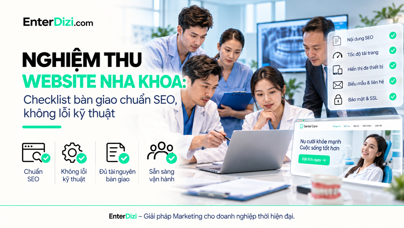 Nghiệm thu website nha khoa: Checklist bàn giao chuẩn SEO | EnterDizi