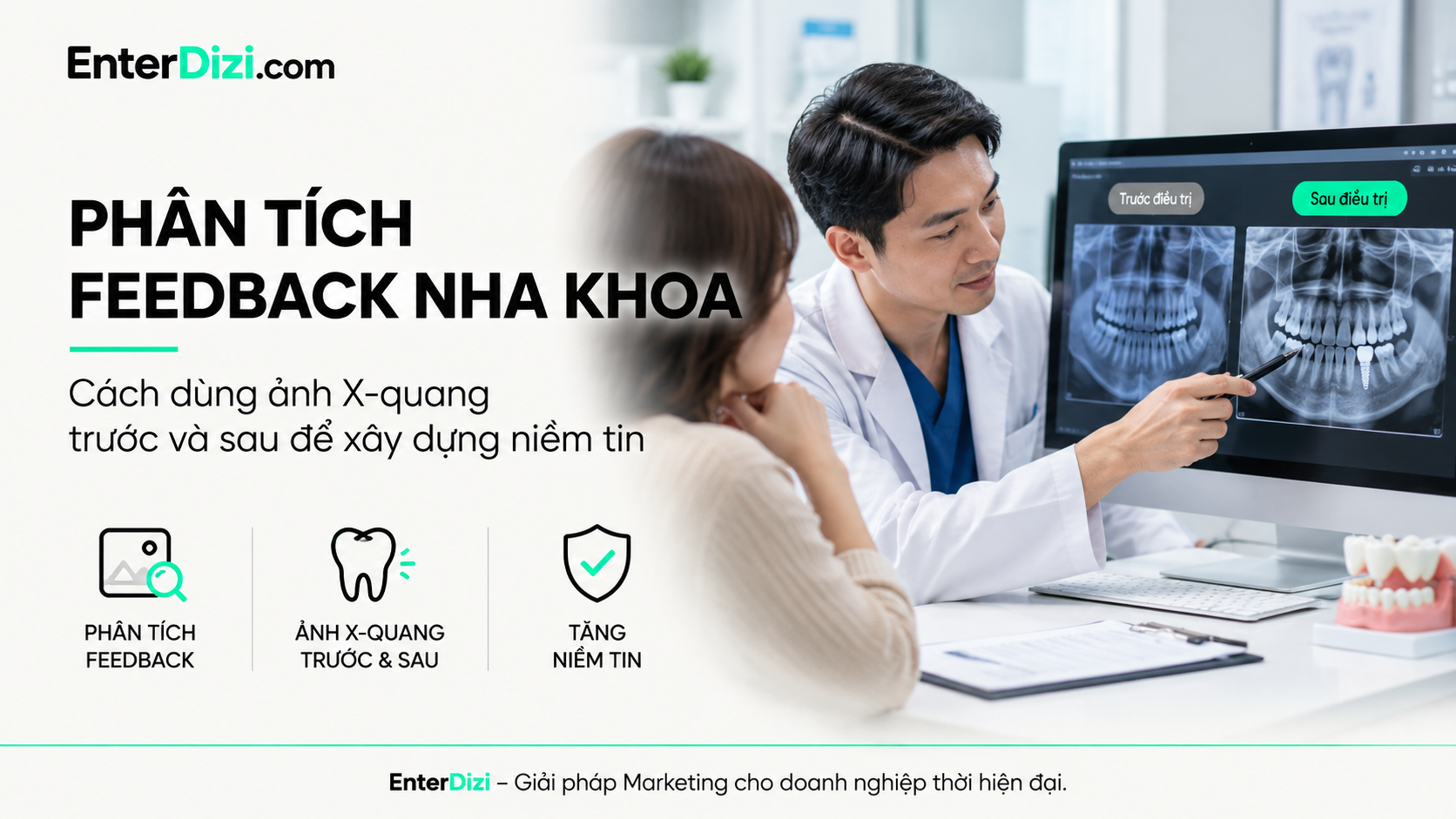 Phân tích feedback nha khoa: Cách dùng ảnh X-quang trước và sau | EnterDizi