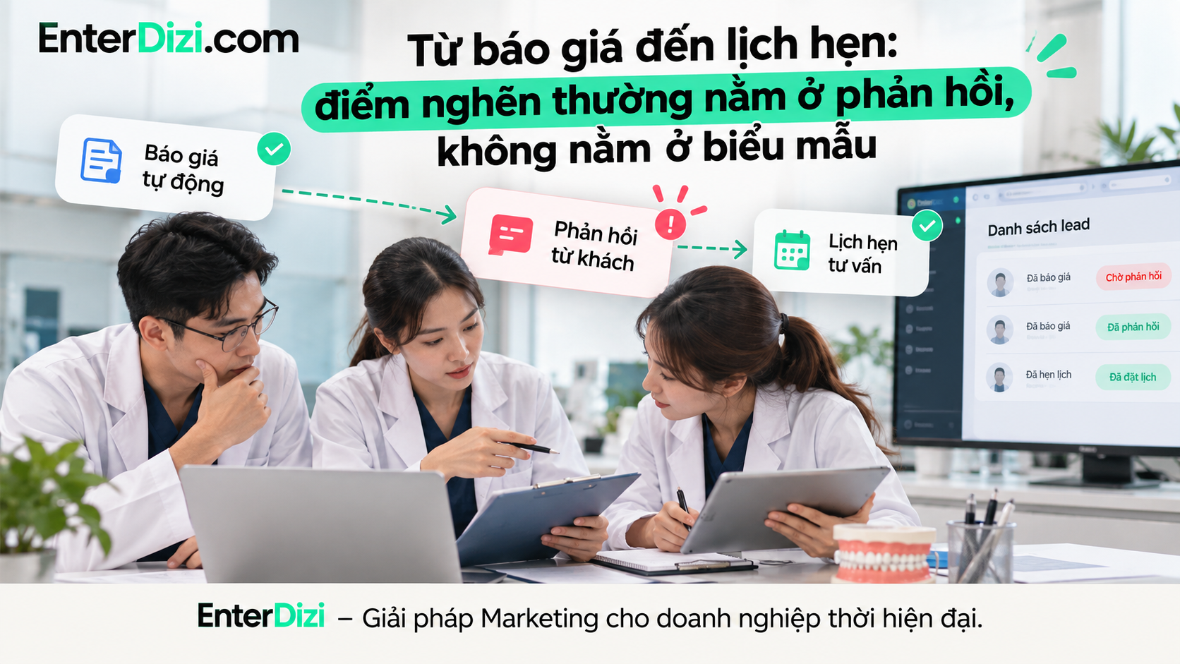 Quy trình tự động hóa báo giá nha khoa cần kết nối dữ liệu khách hàng, phản hồi của nhân viên và lịch hẹn tư vấn để tránh bỏ sót khách hàng tiềm năng.