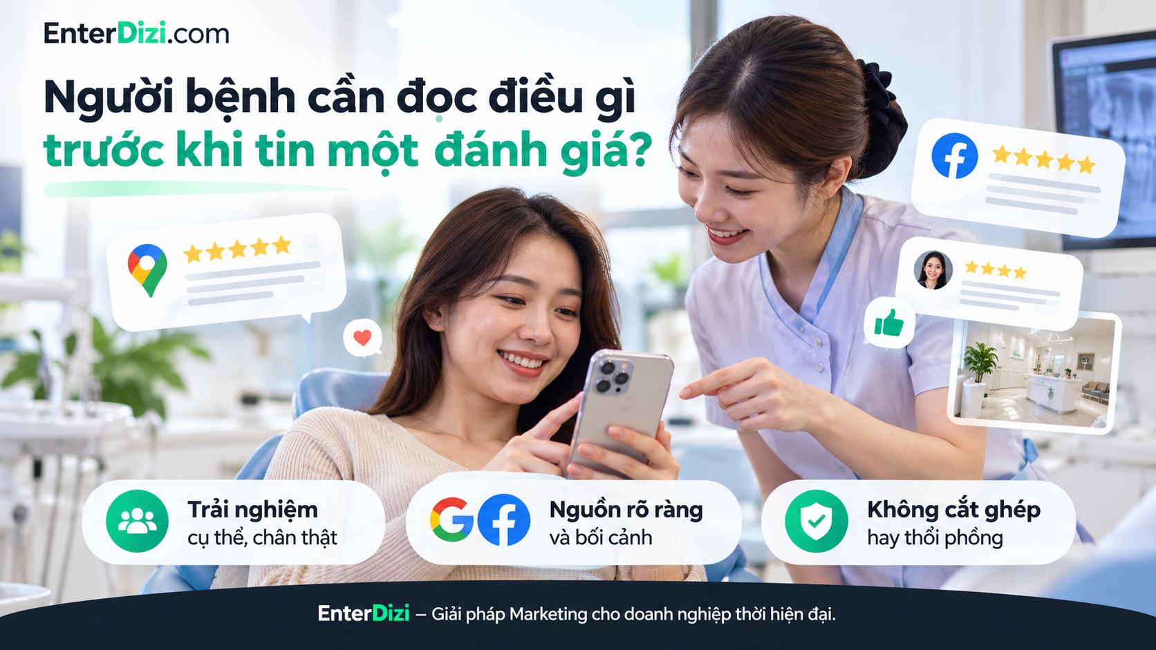 Đánh giá Google Maps nha khoa cần có nguồn rõ ràng, bối cảnh cụ thể và nội dung chân thực để giúp người bệnh đưa ra quyết định.