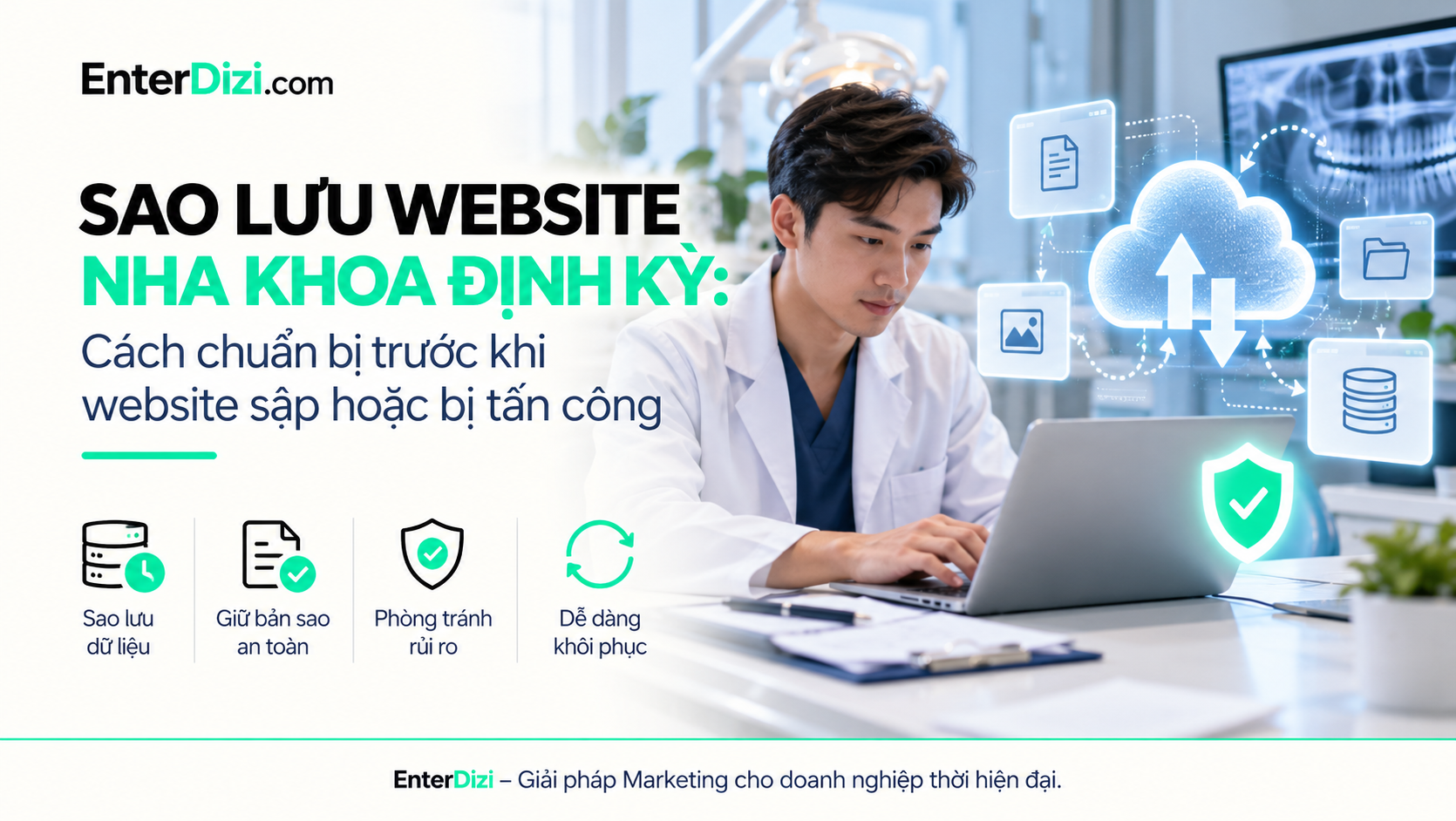 Sao lưu website nha khoa định kỳ: Cách chuẩn bị trước khi website sập | EnterDizi
