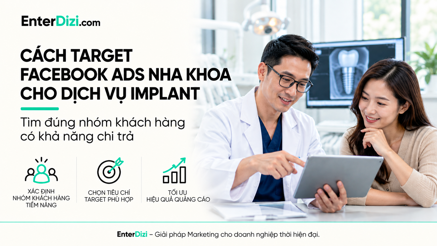 Target Facebook Ads Nha khoa Implant: Tìm khách hàng phù hợp | EnterDizi