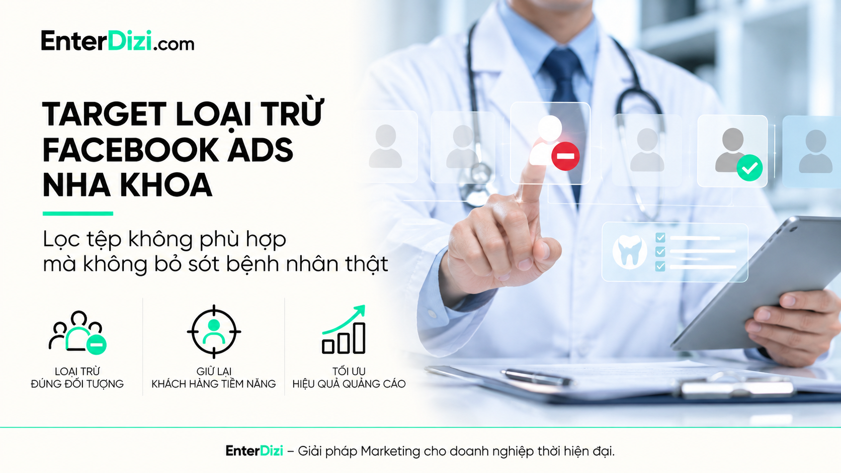 Target loại trừ Facebook Ads nha khoa: Lọc tệp không phù hợp | EnterDizi