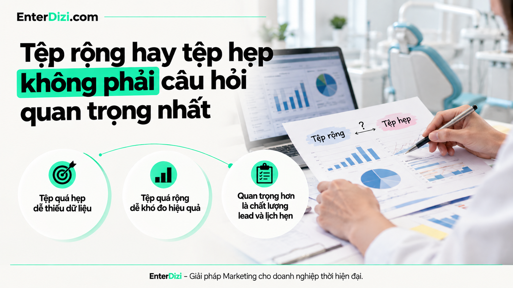 Tệp rộng hay tệp hẹp không phải câu hỏi quan trọng nhất