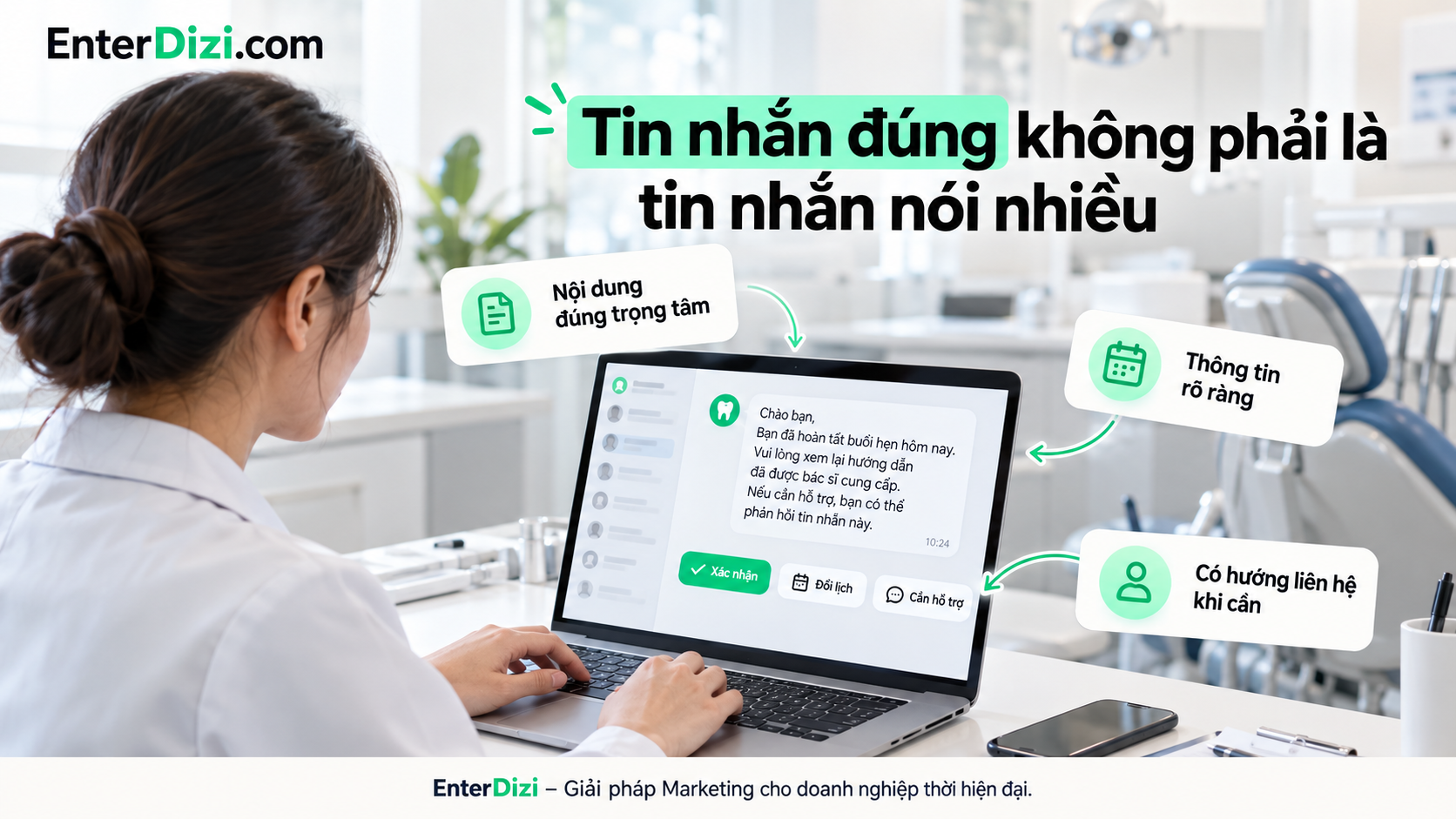 Tin nhắn chăm sóc sau điều trị nha khoa cần ngắn gọn, rõ ràng và đúng mục đích, giúp người bệnh dễ dàng xác nhận lịch hẹn, yêu cầu đổi lịch hoặc liên hệ nhân viên khi cần.