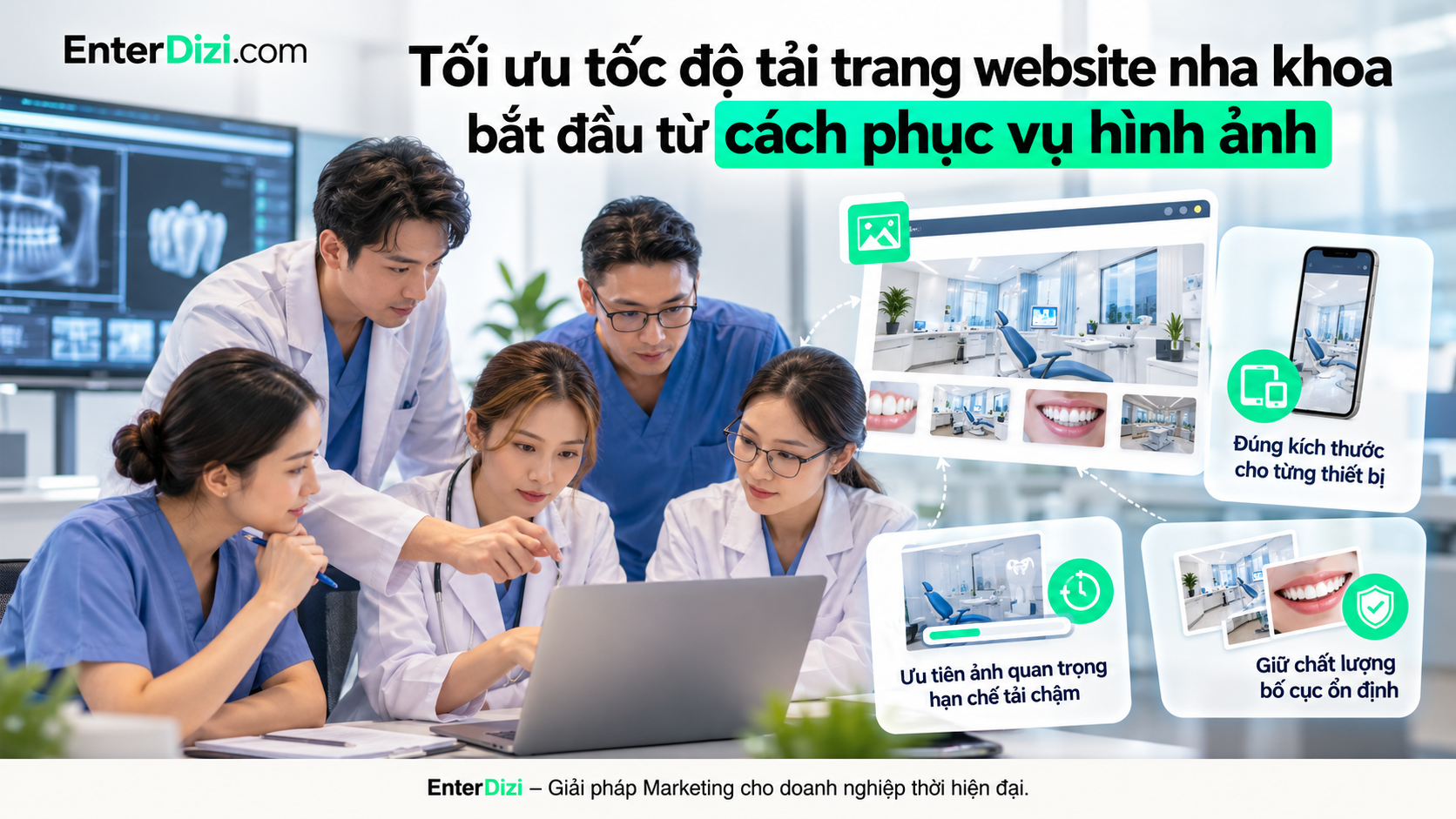 Tối ưu hình ảnh website nha khoa bằng cách lựa chọn kích thước phù hợp với từng thiết bị, ưu tiên tải ảnh quan trọng và duy trì chất lượng hiển thị giúp cải thiện tốc độ mà vẫn đảm bảo trải nghiệm người bệnh.