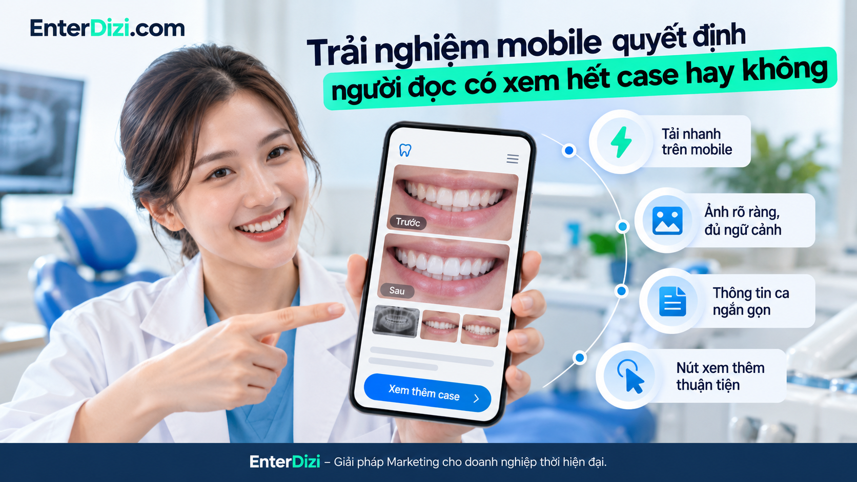 Tối ưu portfolio nha khoa trên thiết bị di động với hình ảnh rõ nét, tốc độ tải nhanh, thông tin ca điều trị ngắn gọn và điều hướng thuận tiện giúp nâng cao trải nghiệm người dùng.