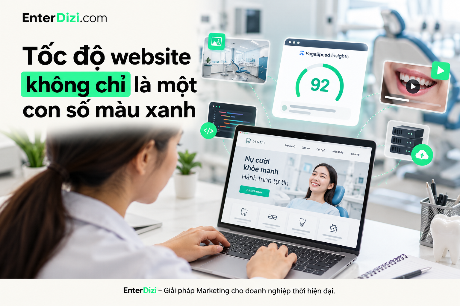 Tối ưu tốc độ website nha khoa cần đánh giá toàn diện trải nghiệm người dùng, từ thời gian tải hình ảnh, video đến khả năng tương tác và độ ổn định của bố cục, thay vì chỉ tập trung vào điểm PageSpeed Insights.