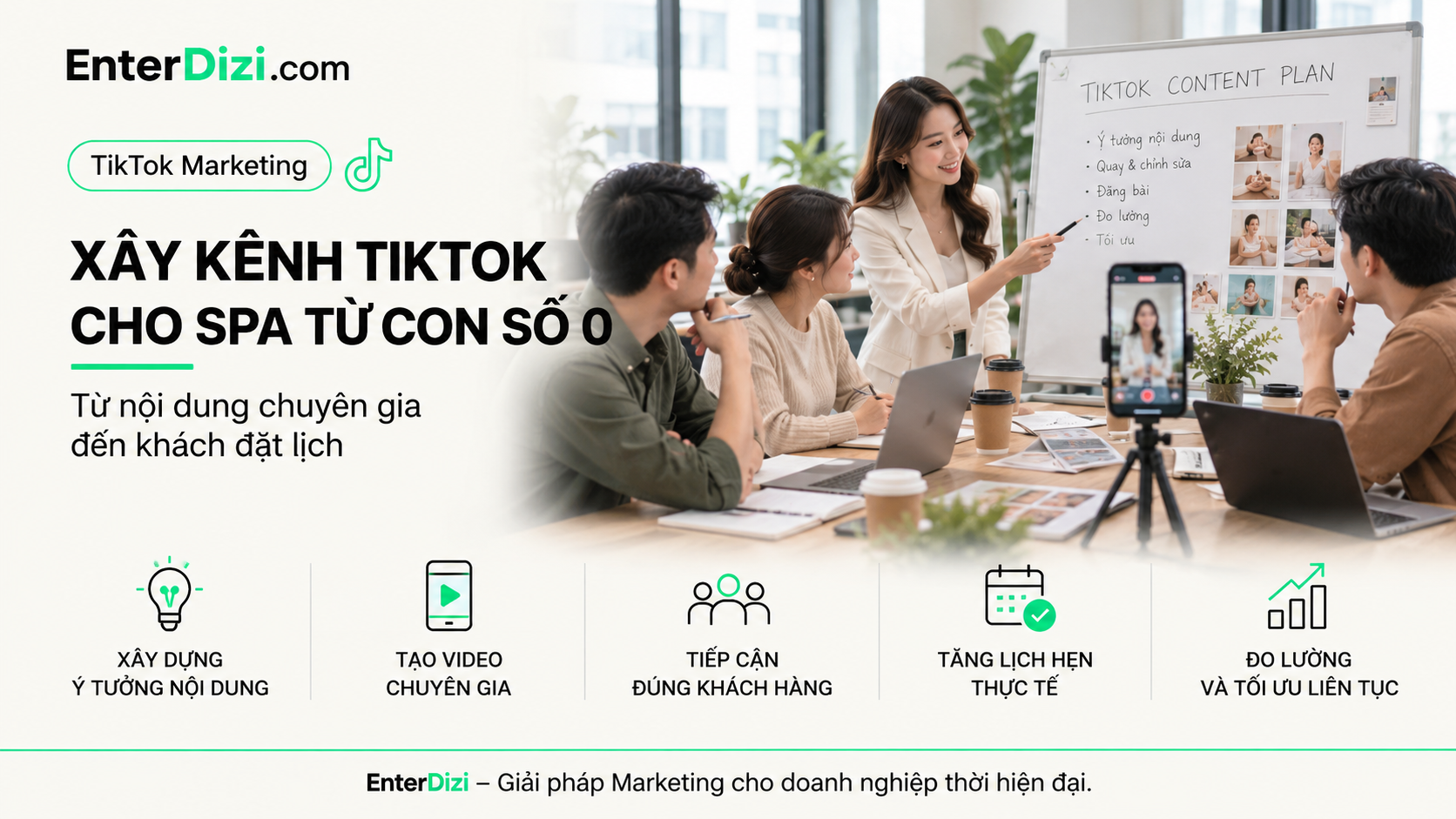 Xây kênh TikTok cho spa từ con số 0 đến khách đặt lịch | EnterDizi