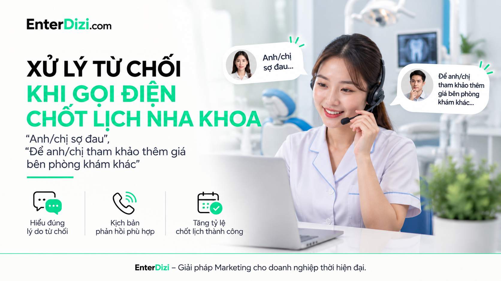 Xử lý từ chối khi gọi điện chốt lịch nha khoa | EnterDizi