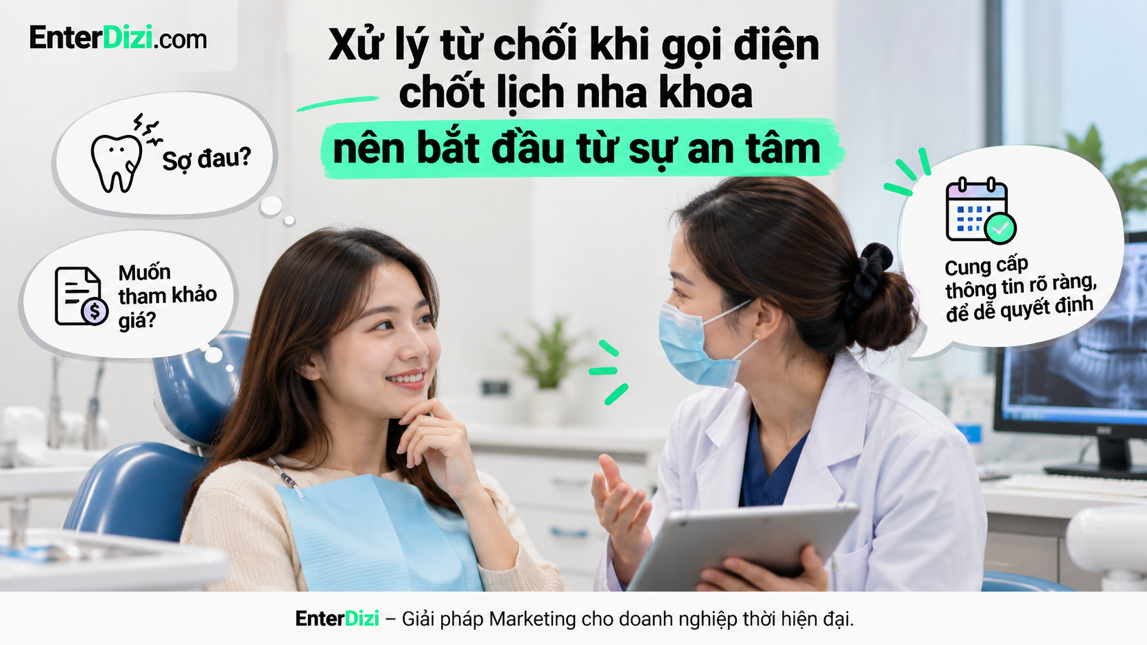Xử lý từ chối khi gọi điện chốt lịch nha khoa nên bắt đầu từ sự an tâm